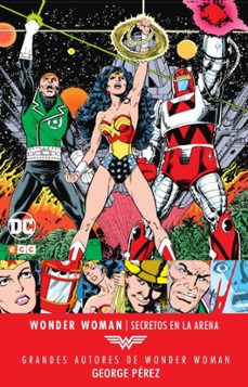 grandes autores de wonder woman: george perez; secretos en la are na-george perez-cary bates-9788417243142