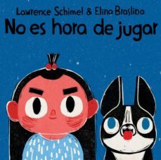 no es hora de jugar-lawrence schimel-9788417319342