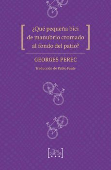 ¿que pequeña bici de manubrio cromado al fondo del patio? (ebook)-9788417348342