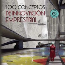 (i.b.d.) 100 conceptos de innovacion empresarial-paco bree-9788417505042