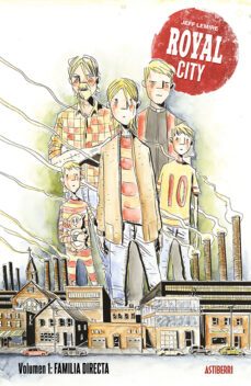 royal city 1: familia directa-jeff lemire-9788417575342