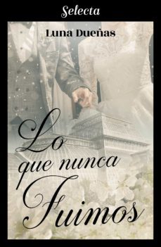 lo que nunca fuimos (ebook)-9788417616342