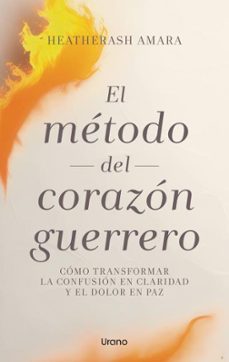 el metodo del corazon guerrero-9788417694142