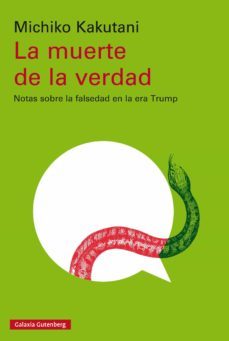 la muerte de la verdad (ebook)-michiko kakutani-9788417747442