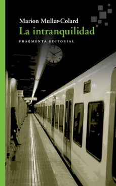 la intranquilidad-marion muller colard-9788417796242
