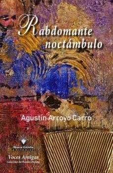rabdomante noctambulo-agustin arroyo carro-9788417857042