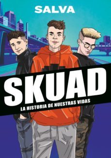skuad. la historia de nuestras vidas (ebook)-9788417922542