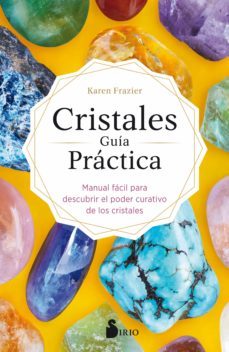 cristales. guia practica (ebook)-karen frazier-9788418000942