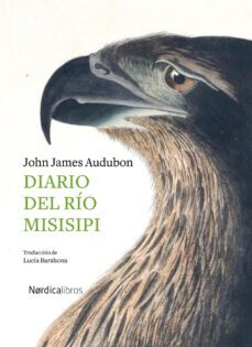 diario del río misisipi-john james audubon-9788418067242