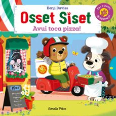 osset siset. avui toca pizza!-benji davies-9788418135842