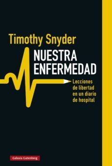 nuestra enfermedad (ebook)-timothy snyder-9788418218842