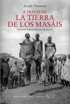 a traves de la tierra de los masais-joseph thomson-9788418227042