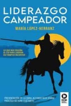 liderazgo campeador-maria lopez herranz-9788418263842