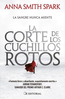 la corte de los cuchillos rotos (ebook)-anna smith spark-9788418431142