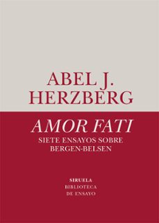 amor fati. siete ensayos sobre bergen-belsen-abel j. herzberg-9788418436642