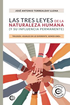 (i.b.d.) las tres leyes de la naturaleza humana (y su influencia permanente)-jose antonio torrealday llona-9788418548642