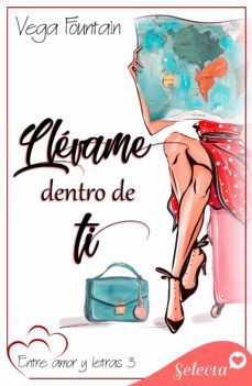 llevame dentro de ti (entre amor y letras 3) (ebook)-9788418646942