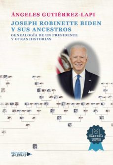 joseph robinette biden y sus ancestros. genealogia de un presidente y otras hist (ebook)-angeles gutierrez lapi-9788418675942
