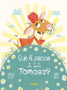 que li passa a la tomasa?-9788418749742