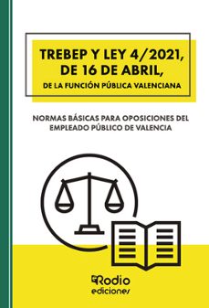 trebep y ley 4 2021, de 16 de abril, de la funcion publica valenc iana-ediciones rodio-9788418794742