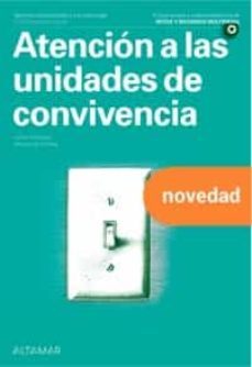 atencion a las unidades de convivencia-carlos villuendas-montserrat sorribas-9788418843242