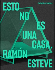 esto no es una casa-ramon esteve-9788418934742