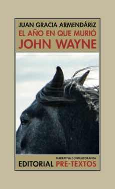 el año en que murio john wayne-juan garcia armendariz-9788418935442