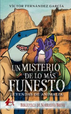 un misterio de lo mas funesto. leyendas de animalia-victor fernandez garcia-9788418958342