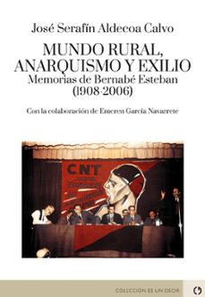 mundo rural, anarquismo y exilio-jose serafin aldecoa calvo-9788418973642
