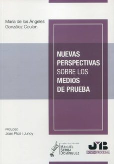 nuevas perspectivas sobre los medios de prueba-m. de los angeles gonzalez coulon-9788419045942