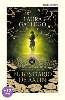 el bestiario de axlin (edicion escolar) (guardianes de la ciudadela 1)-laura gallego-9788419085542