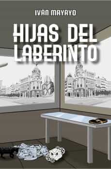 hijas del laberinto-ivan mayayo-9788419217042
