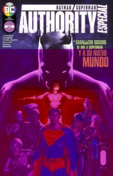 batman/superman y authority especial-phillip kennedy johnson-9788419279842