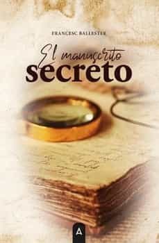 el manuscrito secreto-francesc ballester-9788419285942