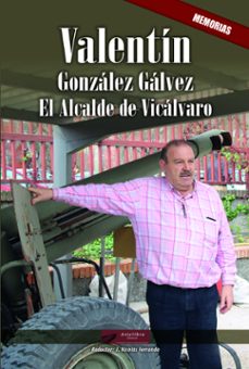 valentin gonzalez galvez, el alcalde de vicalvaro-j. nicolas ferrando-9788419355942