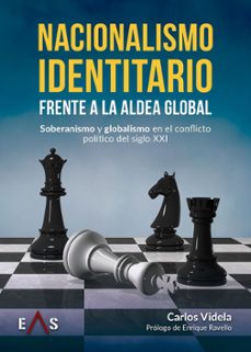 nacionalismo identitario frente a la aldea global-carlos videla-9788419359742
