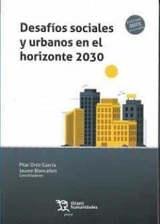 desafios sociales y urbanos en el horizonte 2030-pilar ortiz garcia-jaume blancafort-9788419376442