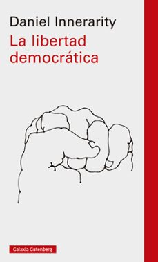 la libertad democratica-daniel innerarity-9788419392442