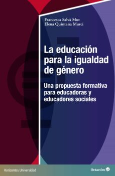 la educacion para la igualdad de genero (ebook)-francesca salva mut-elena quintana murci-9788419506542