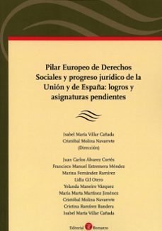 pilar europeo de derechos sociales y progreso juridico de la logros y asignaturas pendientes-isabel maria villar cañada-9788419574442