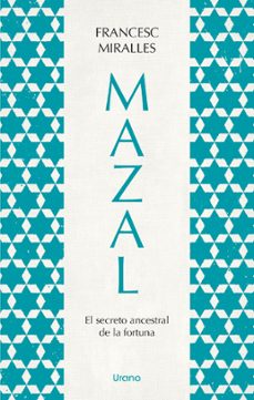 mazal. el secreto ancestral de la fortuna (ebook)-francesc miralles-9788419699442