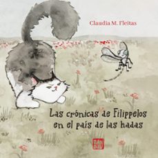 las crónicas de filippelos en el país de las hadas-claudia m. fleitas-9788419859242
