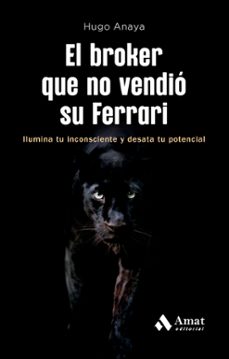 el broker que no vendio su ferrari (ebook)-hugo anaya-9788419870742