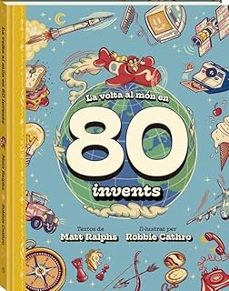la volta al mon en 80 invents-matt ralphs-9788419913142