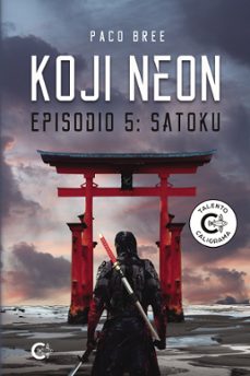 koji neon. episodio 5: satoku (ebook)-paco bree-9788419995742