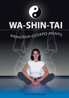 wa-shin-tai: armonia-cuerpo-mente-jose santos nalda-9788420304342