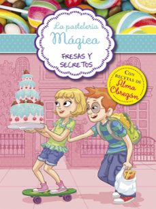 fresas y secretos (la pasteleria magica 4)-9788420488042
