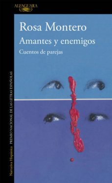 amantes y enemigos-rosa montero-9788420494142