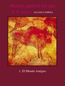el mundo antiguo (historia general del arte; t.1) (2ª ed.)-h. w. janson-9788420670942