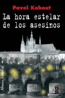 la hora estelar de los asesinos (ebook)-pavel kohout-9788420674742